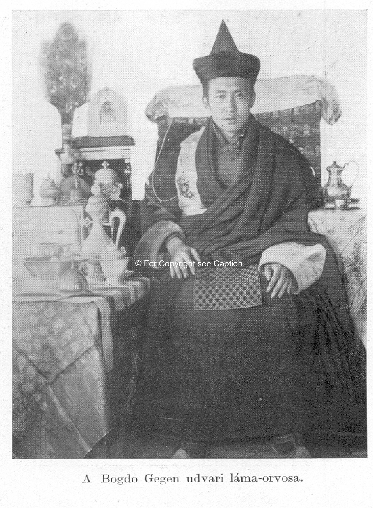 Sereenen otoch, the Bogd's monk doctor. Forbáth, L., A megujhodott Mongolia, Franklin. A Magyar Föld